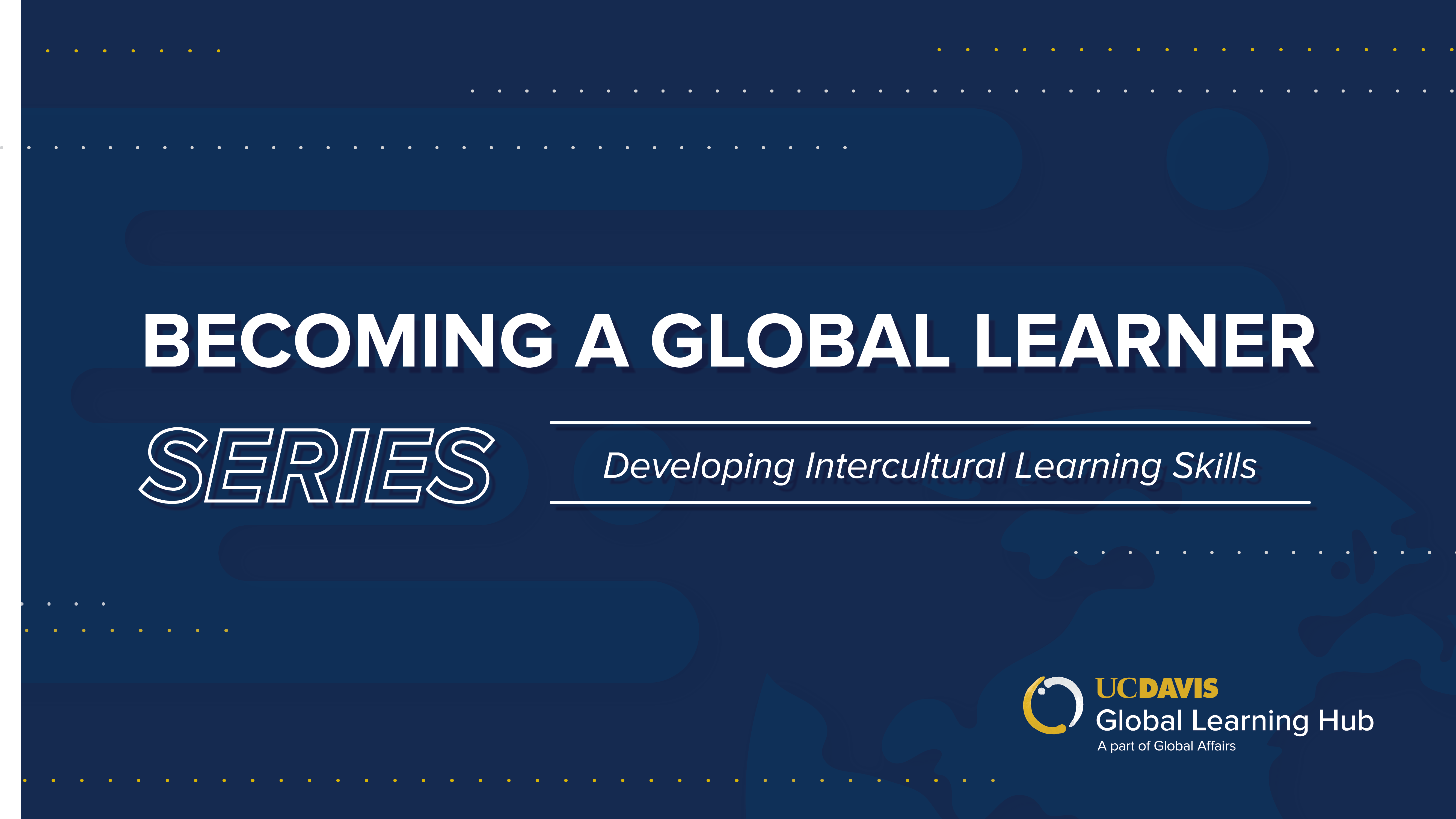 Graphic for Becoming a Global Learner Series