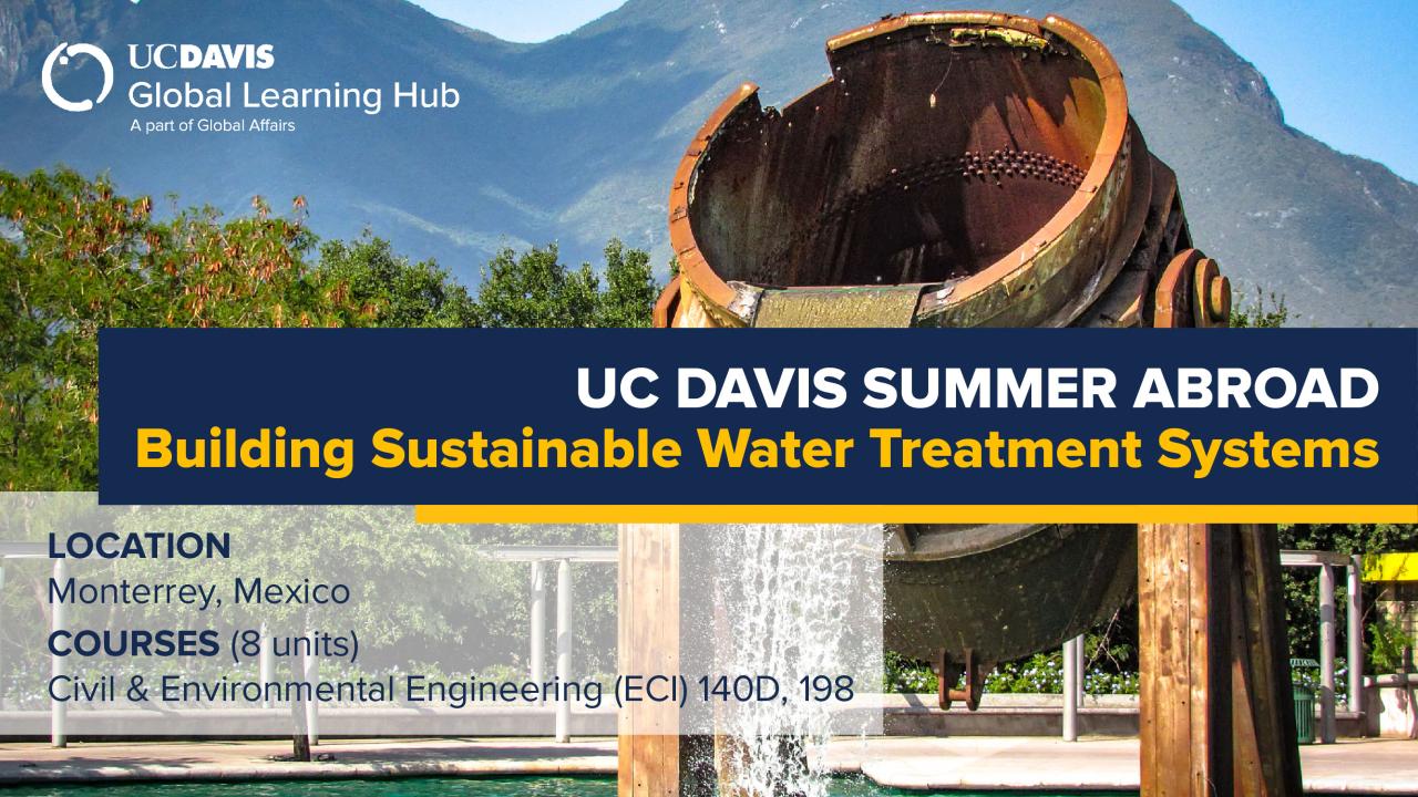 UC Davis Summer Abroad (Building Sustainable Water Treatment Systems in Mexico)