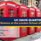 UC Davis Quarter Abroad (Political Science at the London School of Economics)