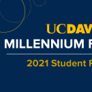 Graphic with text: UC Davis Millennium Fellows - Student Projects