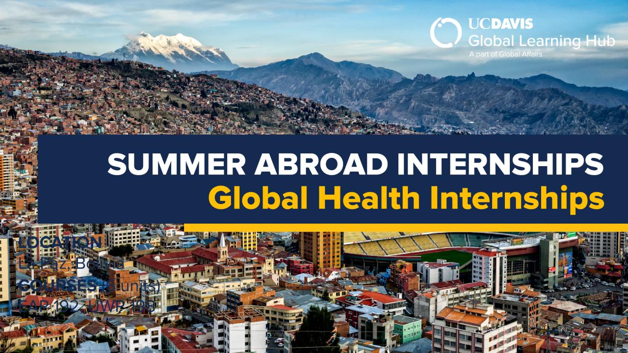 Graphic with text: "UC Davis Summer Abroad Internships (Global Health Internships)"