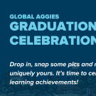 Global Aggies Graduation Celebration announcement with event details and illustrations of buildings.