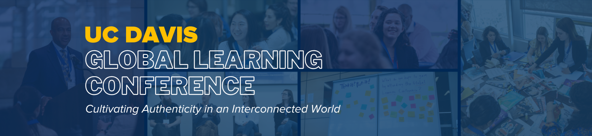 Banner for UC Davis Global Learning Conference with images of people interacting and a whiteboard with sticky notes.
